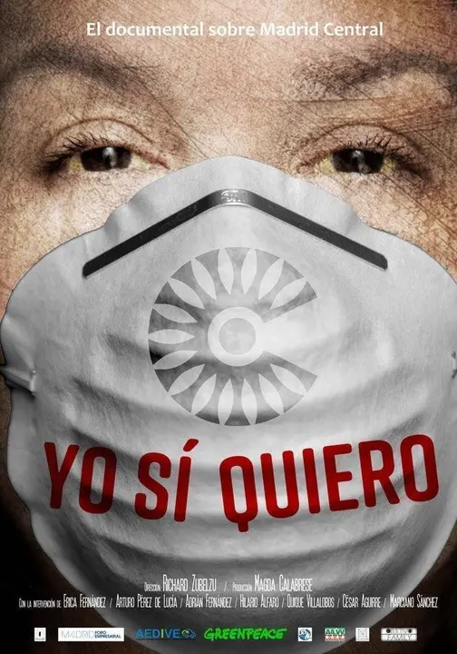 Cartel del documental 'Yo s&iacute; quiero', de Richard Zubelzu y Magda Calabrese, que aborda la contaminaci&oacute;n atmosf&eacute;rica de Madrid.
