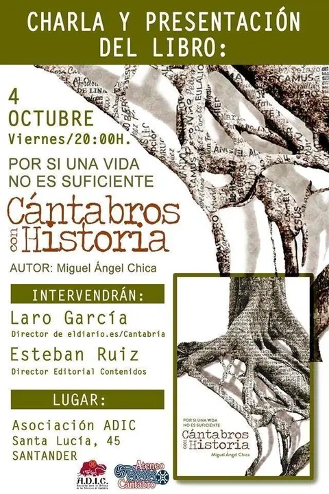 Cartel de la presentaci&oacute;n del libro 'Por si una vida no es suficiente. C&aacute;ntabros con historia'