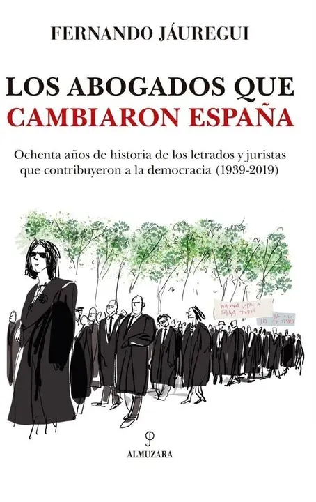 Portada del libro 'Los abogado que cambiaron Espa&ntilde;a'