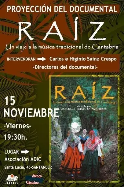Cartel de la proyecci&oacute;n del documental 'Ra&iacute;z. Un viaje a la m&uacute;sica tradicional de Cantabria' en ADIC