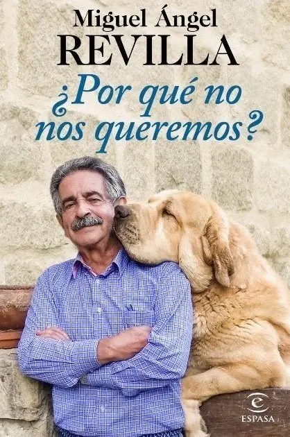 Portada del nuevo libro de Revilla, titulado '&iquest;Por qu&eacute; no nos queremos?'