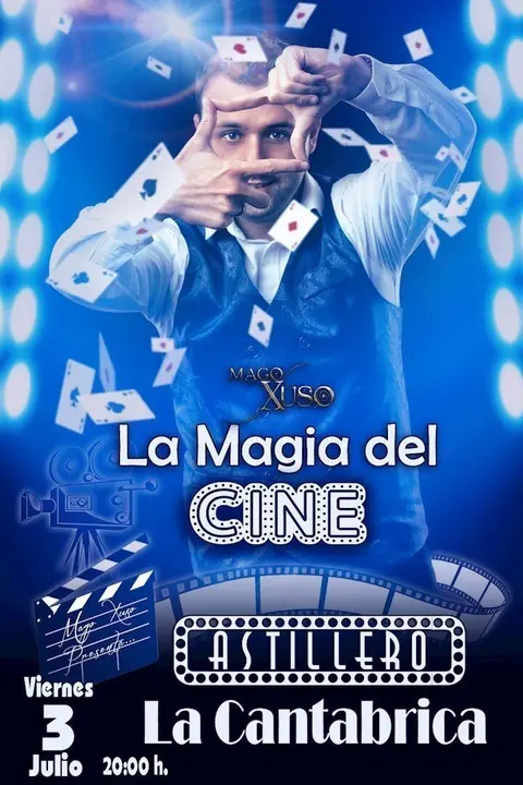 Cartel del espect&aacute;culo 'La Magia del Cine', del mago Xuso en Astillero