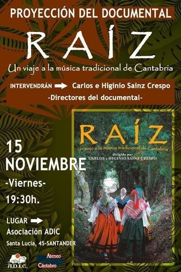 Cartel de la proyección del documental 'Raíz. Un viaje a la música tradicional de Cantabria' en ADIC