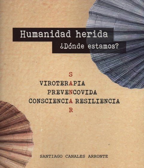 Portada del libro 'Humanidad herida. ¿Dónde estamos?', de Santiago Canales.