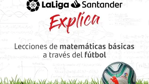 Banco Santander presenta LaLiga Santander explica para acercar las matem&aacute;ticas a los ni&ntilde;os a trav&eacute;s del f&uacute;tbol