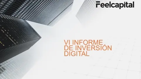 VI Informe de inversi&oacute;n digital en el sector financiero elaborado por Feelcapital.