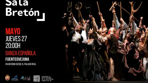 Cartel de la proyecci&oacute;n de la danza espa&ntilde;ola 'Fuenteovejuna' que acoge la Sala Bret&oacute;n.