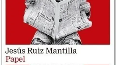 Portada de la nueva novela de Jes&uacute;s Ruiz Mantilla titulada 'Papel'
