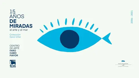 Cartel de  '15 a&ntilde;os de miradas al arte y al mar', una exposici&oacute;n homenaje a la familia Sanz-Villar
